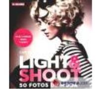 Light & Shoot: 50 Fotos De Moda - Gatcum, Chris Gatcum, Chris (Auteur)