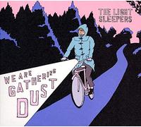 Light Sleepers - We are Gathering Dust [Import]