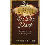 Light That Was Dark Warren Smith (Auteur)