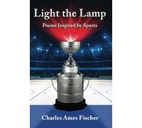Light the Lamp: Poems Inspired by Sports
