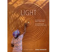 LIGHT - the Natural Force that Makes Things Visible