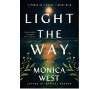 Light the Way - Monica West - G.P. Putnam's Sons - ebook (ePub) - Livre