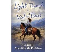Light Through a Veil of Tears