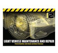 Light Vehicle Maintenance and Repair Level 2 by John Rooke Patrick Hamilton, Robert Sharman, John Rooke (Auteur)