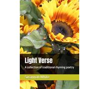 Light Verse: A collection of traditional rhyming poetry