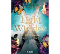 Light Wielder - La Clair-meneuse (broché) - Tome 2 Chroniques d'Alaha - Rachel Schneider - De Saxus Eds - broché - Roman