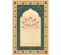 Light Within Always.: A journal to lear your mind by putting it on paper.