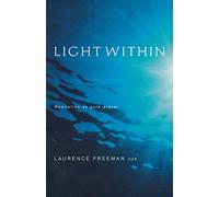 Light Within: Meditation As Pure Prayer
