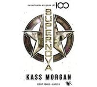 Light Years, Livre 2 - Supernova Kass Morgan (Auteur), Frédérique Le Boucher (Traduction)