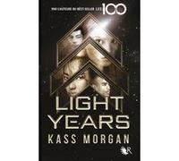 Kass Morgan – Light Years. Livre 1 – Édition française (trad. Frédérique Le Boucher)