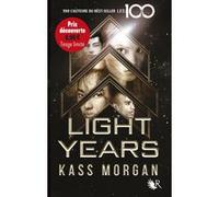 Light years - tome 1 - Prix découverte - Tirage limité Kass Morgan (Auteur), Frédérique Le Boucher (Traduction)