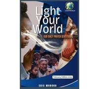 Light Your World (Feb 2025): Daily Prayer Devotional