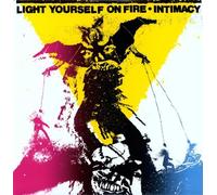 Light Yourself on Fire - Intimacy