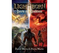 Lightborn: Dawn of Darkness - Daniel Maritz - Harvest House Publishers - ebook (ePub) - Livre