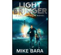 LIghtbringer: A Dark Mission Novel