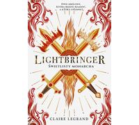 Lightbringer Świetlisty monarcha Tom 3 - Claire Legrand (livre en polonais)