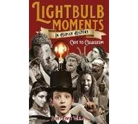 Lightbulb Moments In Human History