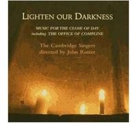 Lighten Our Darkness (The Cambridge Singers, Rutter)