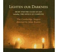 Lighten Our Darkness (The Cambridge Singers, Rutter)