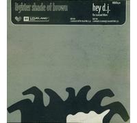 Lighter Shade Of Brown - Hey DJ (The Loveland Mixes) - Lighter Shade Of Brown 12"