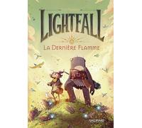 Tim Probert – Lightfall : La Dernière Flamme (1) – Trad. Fanny Soubiran – Gallimard