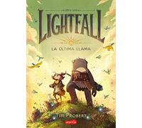 Lightfall. La última llama (Lightfall: The Girl & the Galdurian): A Graphic Novel