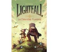 Tim Probert – Lightfall : La Dernière Flamme (1) – Trad. Fanny Soubiran – Gallimard