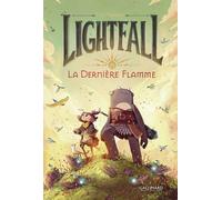 Tim Probert – Lightfall : La Dernière Flamme (1) – Trad. Fanny Soubiran – Gallimard
