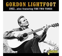 Gordon Lightfoot – 1962: Featuring The Two Tones – CD – Import Royaume‑Uni