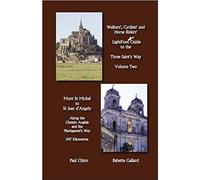 Lightfoot Guide To The Three Saint's Way - Mont St Michel To Saint Jean D'angely
