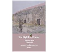 Lightfoot Guide To The Via Francigena Canterbury To The Great Saint Bernard Pass Edition 9