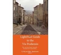 Lightfoot Guide To The Via Podiensis - Le Puy En Velay To Roncevaux
