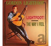 Gordon Lightfoot - Lightfoot! - The Way I Feel (CD)