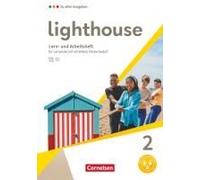 Lighthouse Band 2: 6. Schuljahr - Lern - Und Arbeitsheft