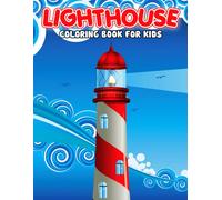 Lighthouse Coloring Book For Kids: 30 Peaceful Lighthouse Landscape Coloring Pages Stress Relief And Creativity Gifts For Your Sweeties