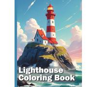 Lighthouse Coloring Book XXL: Immerse yourself in the maritime world of lighthouses with this unique coloring book