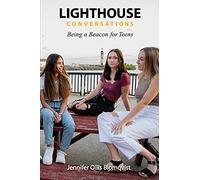 Lighthouse Conversations: Being a Beacon for Teens