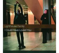 Lighthouse Family - I Could Have Love