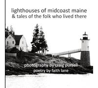 lighthouses of midcoast maine: & tales of the folk who lived there