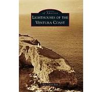 Lighthouses Of The Ventura Coast
