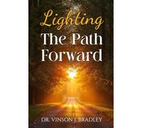 Lighting the Path Forward