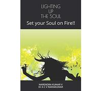 Lighting Up The Soul: Set Your Soul On Fire!!