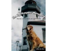 Lightkeepers' Menagerie Stories of Animals at Lighthouses - Elinor De Wire - Pineapple Press - ebook (ePub) - Livre