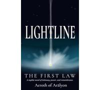 LIGHTLINE: The First Law