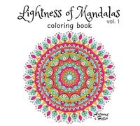 Lightness of Mandalas - vol. 1: coloring book of 25 doodle mandalas