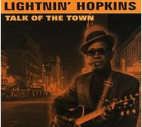 Lightnin' Hopkins - Talk of The Town [Import]