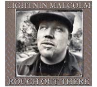Lightnin Malcolm - Rough Out There