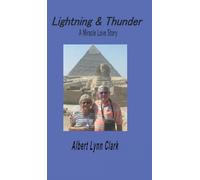 Lightning and Thunder: A Miracle Love Story