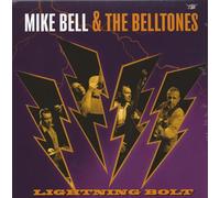 Mike Bell & The Belltones - Lightning Bolt (LP)
