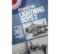 Lightning Boys 2: True Tales from Pilots and Engineers of the RAF's Iconic Supersonic Fighter (The Jet Age Series) - [Version Originale] Inconnu (Auteur)